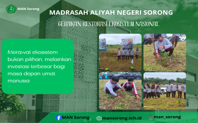 MAN Sorong Ikuti Gerakan Restorasi Ekosistem Nasional untuk Lestarikan Lingkungan